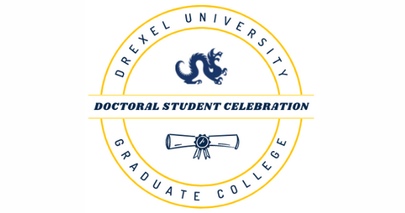 Drexel University Graduate College Doctoral Student Celebration